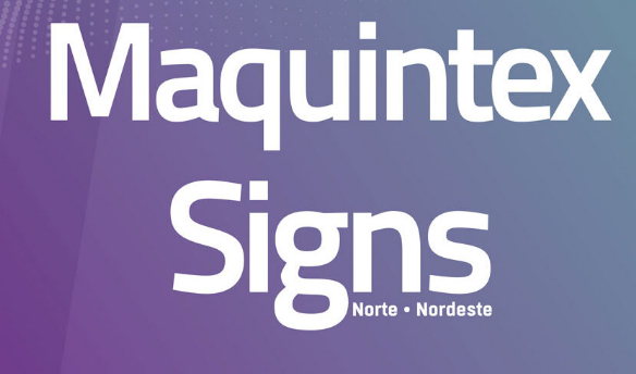 Maquintex e Signs Norte-Nordeste 2021