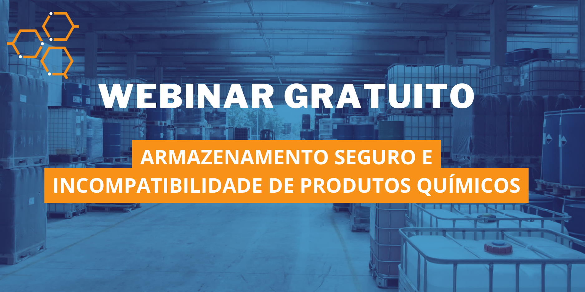 Webinar Gratuito: Armazenamento seguro e incompatibilidade de produtos químicos!