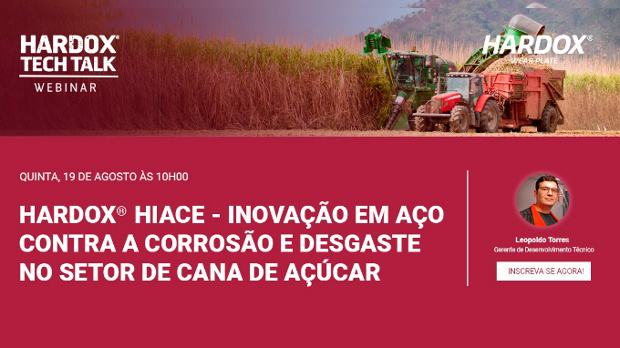 SSAB apresenta em webinar os benefícios do aço Hardox® HiAce no combate à corrosão e desgaste no setor de cana de açúcar