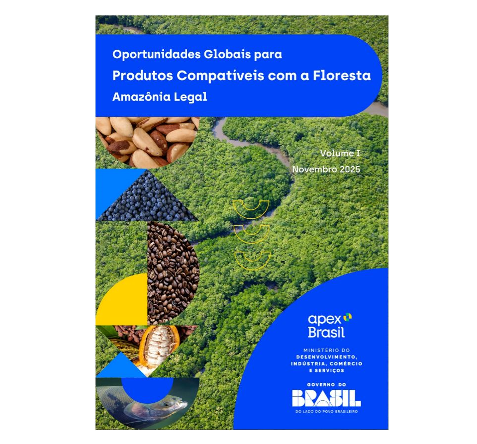 Estudo da ApexBrasil aponta oportunidades globais para produtos compatíveis com a floresta amazônica
