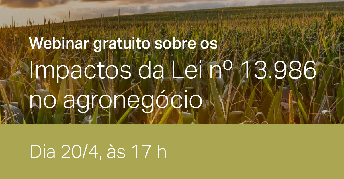 Os impactos da Lei 13986/20 no Agronegócio